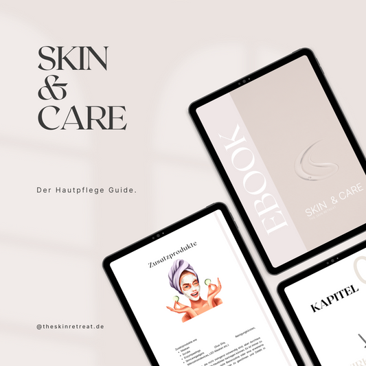 SKIN & CARE - Dein Hautpflege Guide